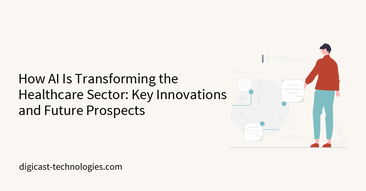 How AI Is Transforming the Healthcare Sector: Key Innovations and ...